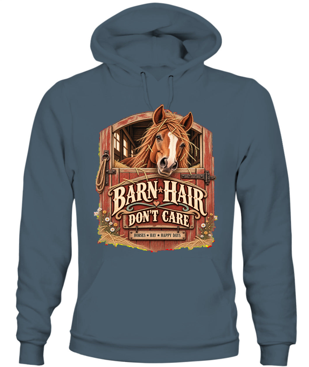 Barn Hair Don’t Care Sweatshirt & Hoodie – Funny Horse Lover Pullover