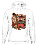 Raised on Country & a Little Bit Wild Sweatshirt & Hoodie – Western Cowgirl Pullover