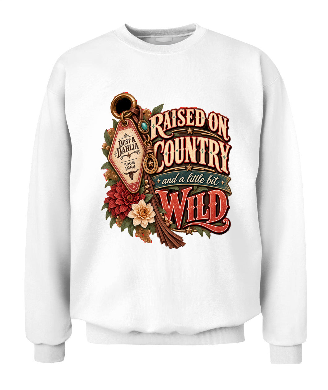 Raised on Country & a Little Bit Wild Sweatshirt & Hoodie – Western Cowgirl Pullover