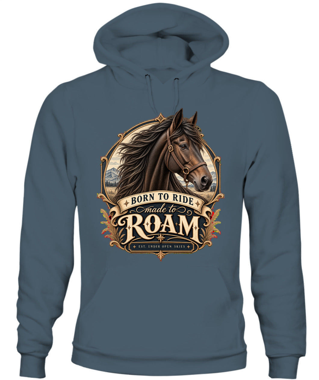 Born to Ride Made to Roam Sweatshirt & Hoodie – Western Horse Lover Pullover