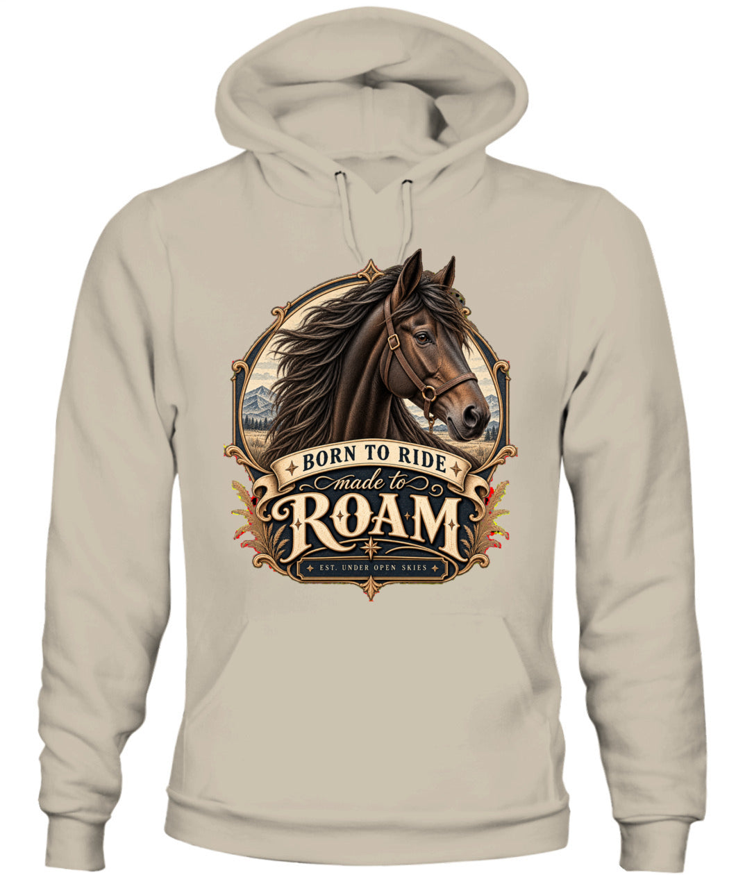 Born to Ride Made to Roam Sweatshirt & Hoodie – Western Horse Lover Pullover
