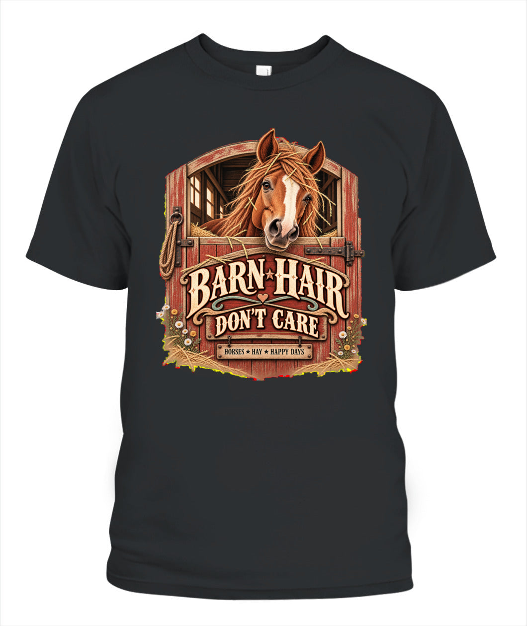Barn Hair Don’t Care Shirt – Funny Horse Lover Graphic Tee
