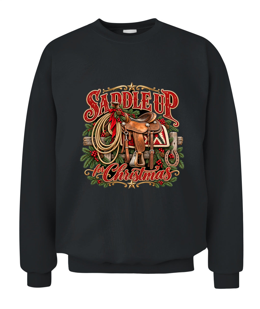 Saddle Up for Christmas Sweatshirt & Hoodie – Western Christmas Pullover