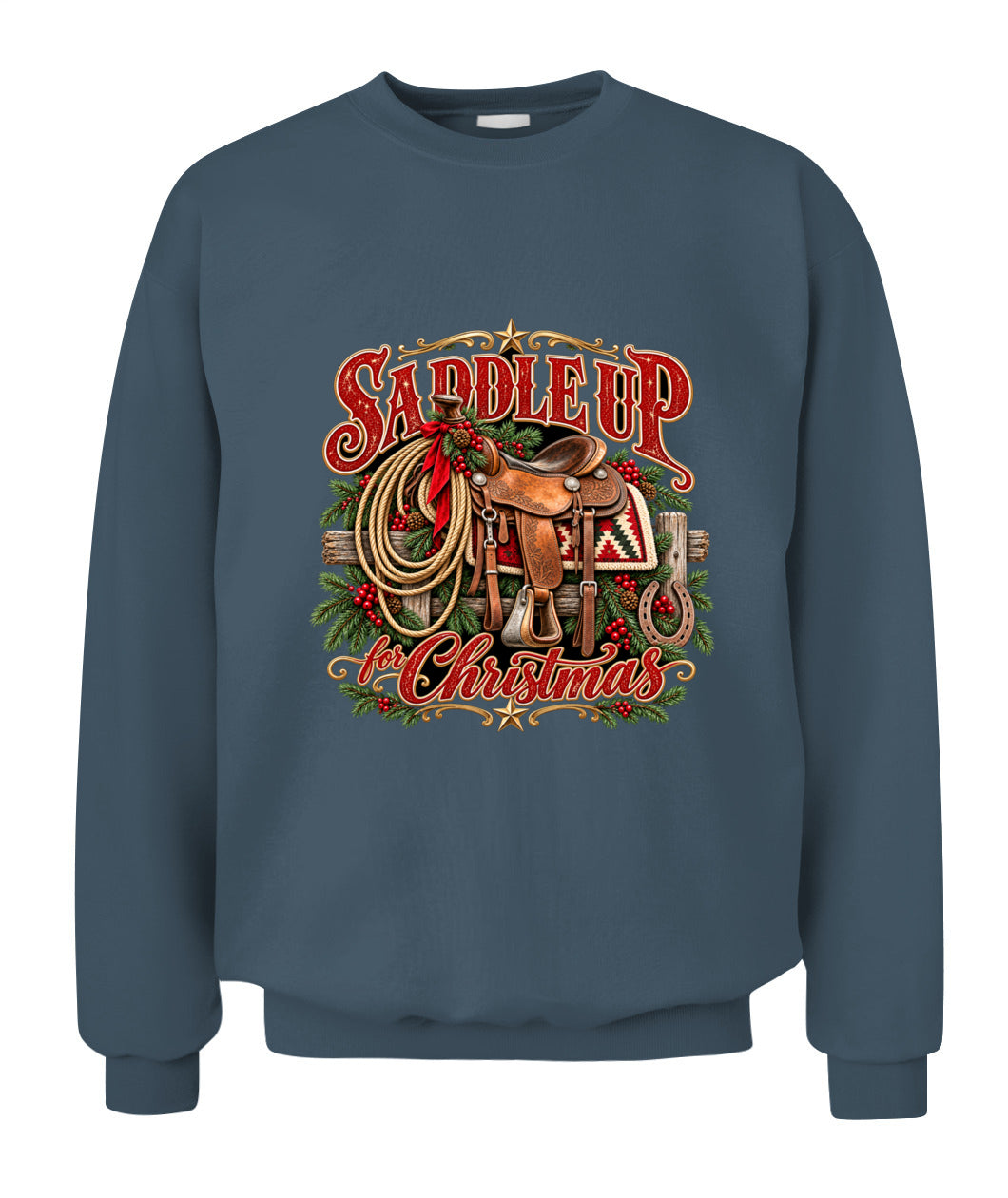 Saddle Up for Christmas Sweatshirt & Hoodie – Western Christmas Pullover