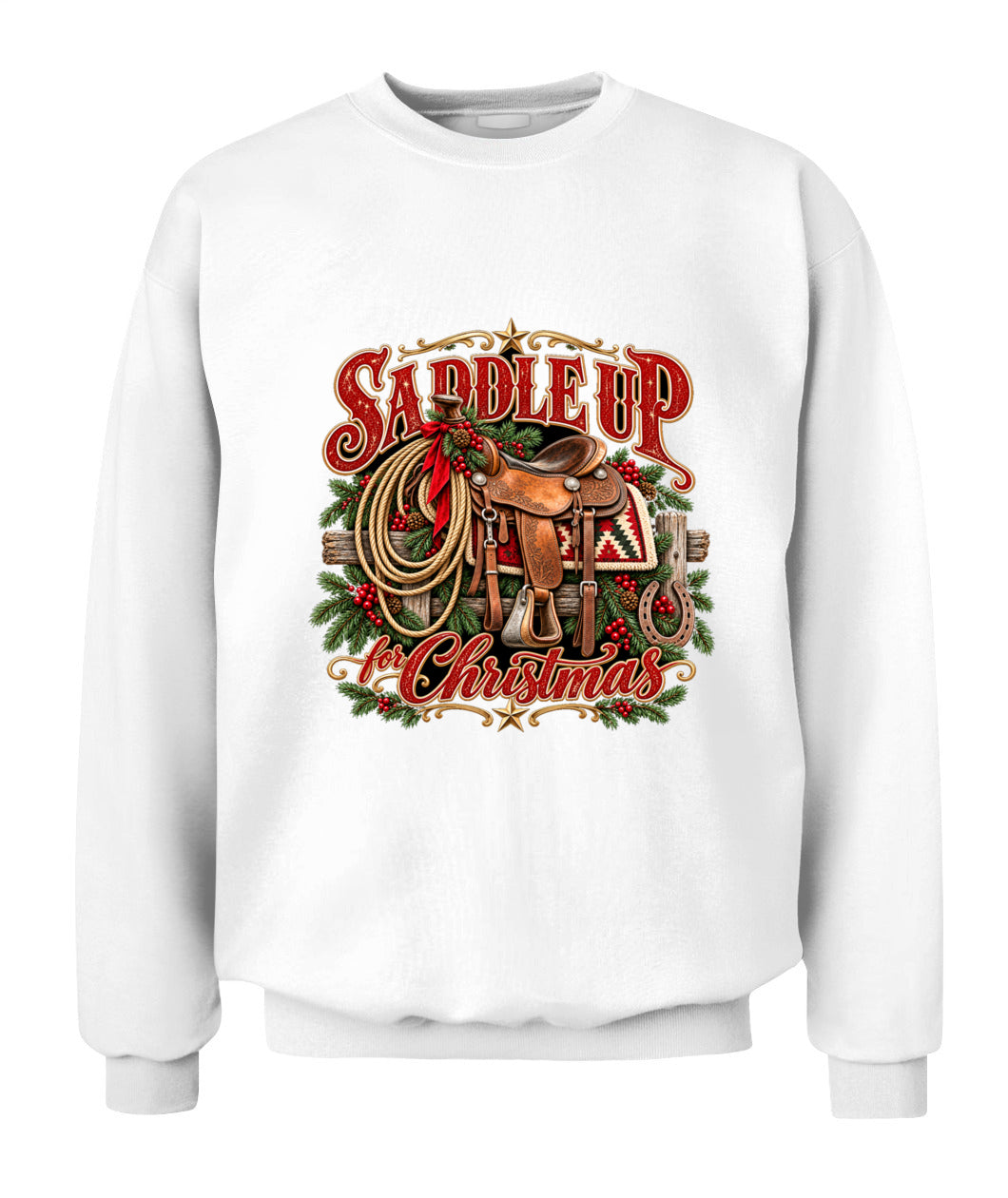 Saddle Up for Christmas Sweatshirt & Hoodie – Western Christmas Pullover