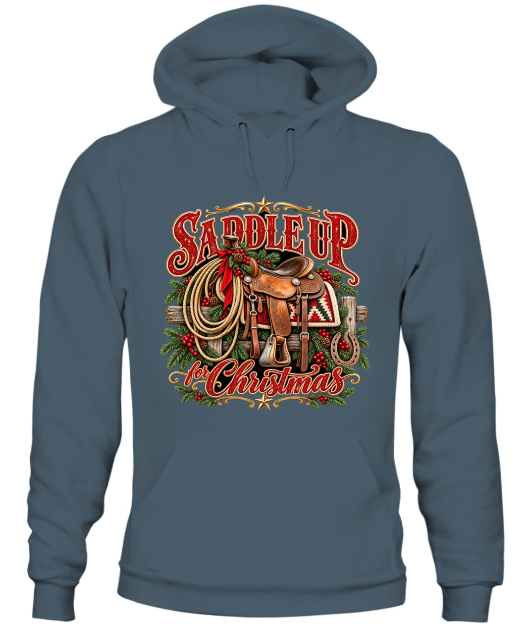 Saddle Up for Christmas Sweatshirt & Hoodie – Western Christmas Pullover