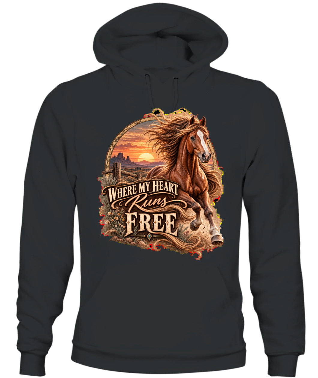 Where My Heart Runs Free Sweatshirt & Hoodie – Western Horse Lover Pullover