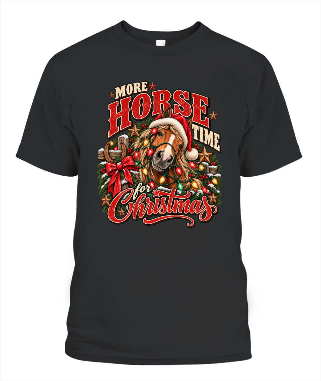 More Horse Time for Christmas T-Shirt – Western Christmas Horse Shirt