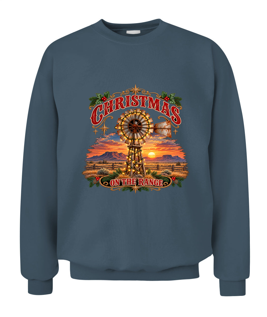 Christmas on the Range Sweatshirt & Hoodie – Western Ranch Christmas Pullover